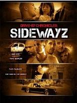 Drive-By Chronicles: Sidewayz (2009) (Subtitulada)