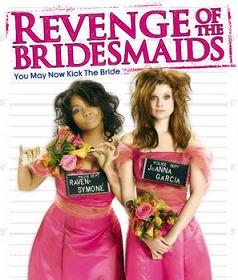 Revenge of the Bridesmaids [2010]