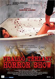 Ubaldo Terzani Horror Show [2010 ]