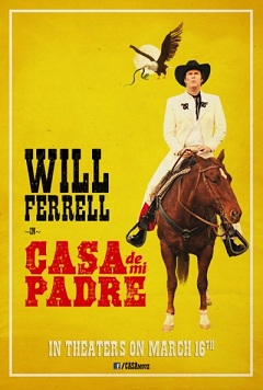 Casa De Mi Padre (2012)