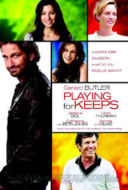 Playing for Keeps (2012)