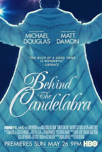 Behind The Candelabra (2013)