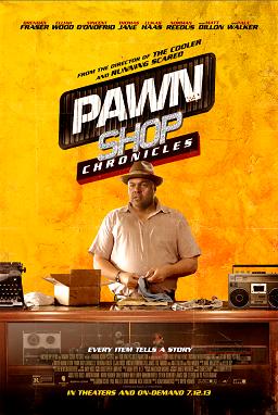 Pawn Shop Chronicles (2013)