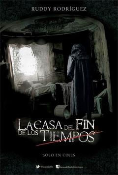 La Casa Del Fin De Los Tiempos (2013)