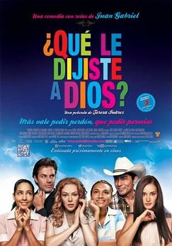 Que Le Dijiste A Dios (2014)