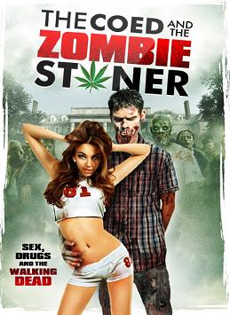 The Coed and the Zombie Stoner (2014)