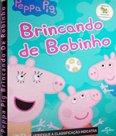 Peppa Pig Brincando De Bobinho