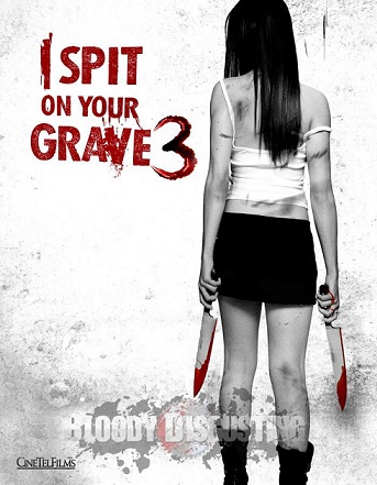 I Spit on Your Grave 3 Vengeance is Mine (2015)