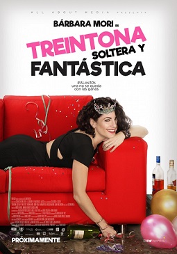 Treintona Soltera Y Fantastica (2016)