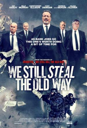 We Still Steal The Old Way (2017)