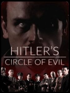 Hitler’s Circle of Evil