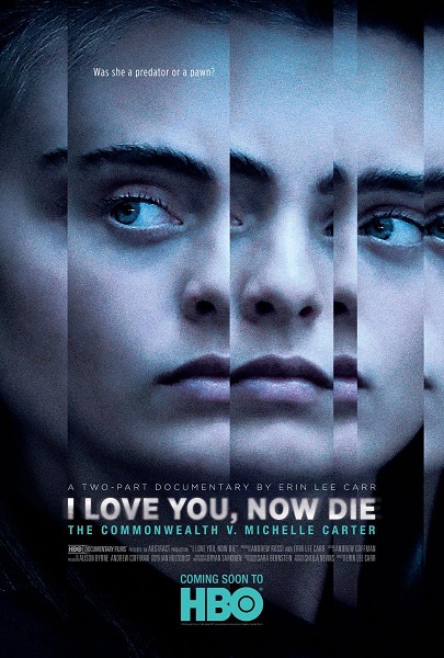I Love You, Now Die: The Commonwealth v Michelle Carter