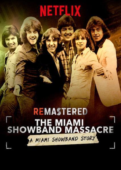ReMastered The Miami Showband Massacre