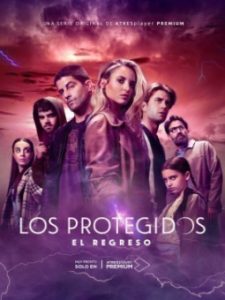 Los Protegidos: El Regreso