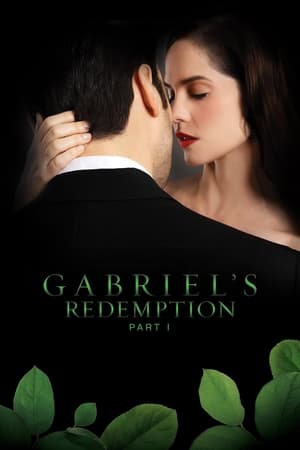 Gabriels Redemption: Part I